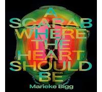 Marieke Bigg A Scarab Where the Heart Should Be Paperback Book Marieke Bigg Multicolor
