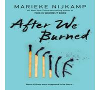 Marieke Nijkamp After We Burned Paperback Book Marieke Nijkamp Multicolor
