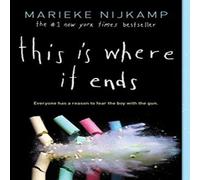 Marieke Nijkamp This Is Where It Ends Paperback Book Marieke Nijkamp Multicolor