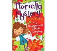 Mariella Mystery Investigates the Disappearance of Diana Dumpling (Mariella Mysteries)