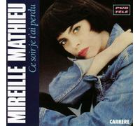 Marielle Mathieu - Ce Soir Je T'ai Perdu