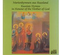 Marienhymnen Aus Russland - Russian Hymns in Honor of the
