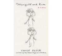 Marigold and Rose: A Fiction