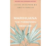 Marihuana, the Forbidden Medicine (Institution for Social and Policy)
