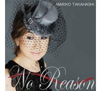 Mariko Takahashi - No Reason-Otoko Gokoro [CD+Dvd