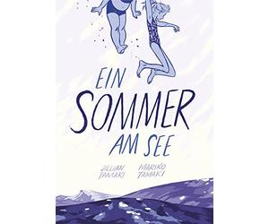 Mariko Tamaki J Ein Sommer am See: Ausgezeichnet mit dem Max und Mor (Paperback)