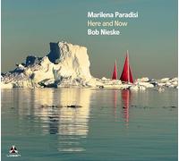 Marilena Paradisi & Bob Nieske - Here And Now