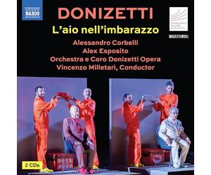 Marilena Ruta; Caterina Dellaere; Francesco Lucii; Lorenzo Martelli; Alessandro Corbelli; Lorenzo Liberali; Alex Esposito; Hana Lee; Orchestra e Coro Donizetti Opera; Vincenzo Milletari - Gaetano Donizetti: L'aio nell'imbarazzo