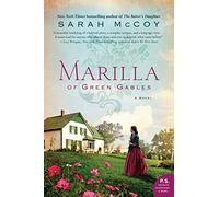 Marilla of Green Gables: A Novel - Paperback NEW McCoy, Sarah 10/08/2019