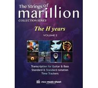 Marillion - THE H YEARS - Volume 2: High quality transcription music sheet with Tablature - For Guitar & Bass (COLLECTION)