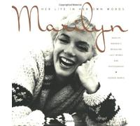 Marilyn: Her Life in Her Own Words