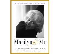 Marilyn & Me: A Photographer's Memories