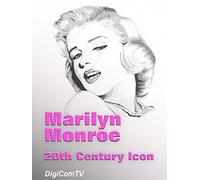 Marilyn Monroe - 20th Century Icon