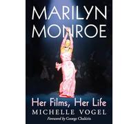 Marilyn Monroe: Her Films, Her Life