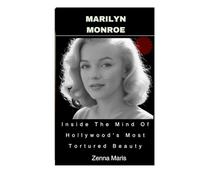Marilyn Monroe: Inside The Mind Of Hollywood's Most Tortured Beauty