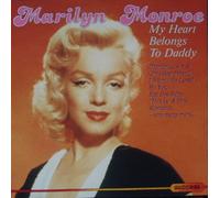 Marilyn Monroe - My Heart Belongs To Daddy