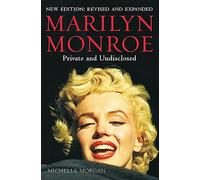 Marilyn Monroe: Private and Undisclosed – New edition, revised and expanded