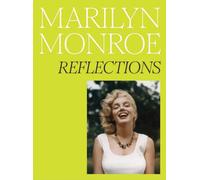 Marilyn Monroe: Reflections