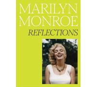 Marilyn Monroe: Reflections