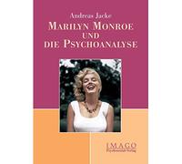 Marilyn Monroe und die Psychoanalyse