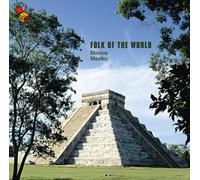 Marimba Hermanos Paniaqua / Jose Manuel Lopez / Los Gallos De Oro a.o. - Folk Of The World - Mexico