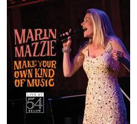 MARIN MAZZIE - Make Your Own Kind of Music - Live at 54 Below