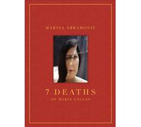Marina Abramovic – 7 Deaths of Maria Callas