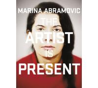 Marina Abramovic the Artist is Present