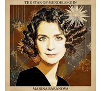 Marina Baranova - The Star Of Mendelssohn [CD]