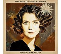 Marina Baranova - The Star of Mendelssohn [New CD]
