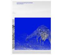 Marina Caneve - On the ground among the animals