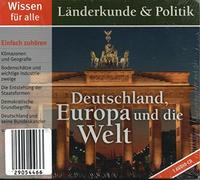Marina Köhler, Michael Schwarzmaier - Wissen für Alle - Länderkunde & Politik / Deutschland, Europa und die Welt