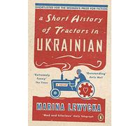 Marina Lewycka - A Short History of Tractors in Ukrainian - New Paperb - N555z