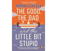 Marina Lewycka - Good the Bad and the Little Bit Stupid - Paperback - E245z