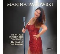 MARINA PACOWSKI - NEW JAZZ STANDARDS VOLUME 7 THE MUSIC OF CARL SAUND - Q72z