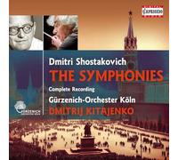 Marina Shaguch; Arutjun Kotchinian; Prague Philharmonic Chorus; Gurzenich-Orchester Koln; Dmitrij Kitajenko - Dmitri Shostakovich: The Symphonies