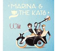Marina & the Kats - Wild [VINYL]