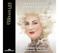 Marina Viotti; Andrés Gabetta; Orchestre de l'Opéra Royal - Prime Donne