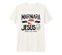 Marinara Italian Food Jesus Thats All I Need Premium T-Shirt
