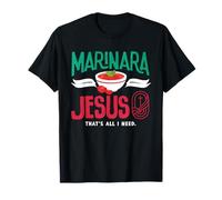 Marinara Italian Food Jesus Thats All I Need T-Shirt