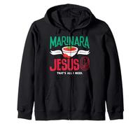 Marinara Italian Food Jesus Thats All I Need Zip Hoodie