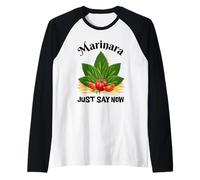 Marinara Just Say Now Basil Tomatoes Spaghetti Italy Fun Raglan Baseball Tee