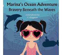 Marina's Ocean Adventures: Bravery Beneath the Waves