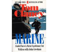 Marine: A Guided Tour of a Marine Expeditionary Unit: 4 (Tom Clancy's Military Referenc)