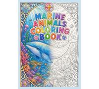Marine Animals Coloring Book: 60 Cozy and Whimsical Coloring Pages with Cute Kittens and Beautiful Decorative. relaxing Coloring Pages for Adults, Teens. Size: 7 x 10 in (Cozy Coloring Collection)