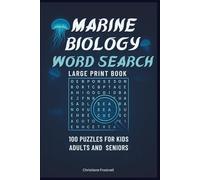 Marine Biology & Oceanography Word Search Puzzle Book for kids, Adults and seniors: 100 Ocean-Themed Puzzles Exploring Sea Life, Ecosystems, Marine Science & Oceanography Large Print with Solutions