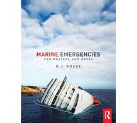 Marine Emergencies: For Masters and Mates