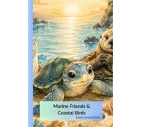 Marine Friends & Coastal Birds: A Fun Ocean Coloring Book: Discover and Color Ocean Animals, Coastal Birds, and Marine Wildlife! (Color the Ocean - Sea Life Collection)