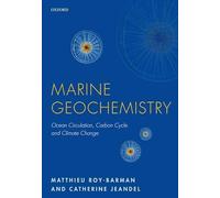 Marine Geochemistry: Ocean Circulation, Carbon Cycle and Climate Change
