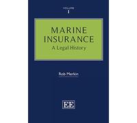 Marine Insurance: A Legal History